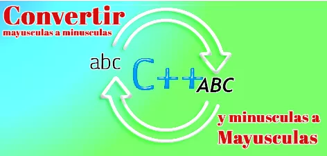 Hoy tocaremos el tema de conversion de minusculas a mayusculas en C++