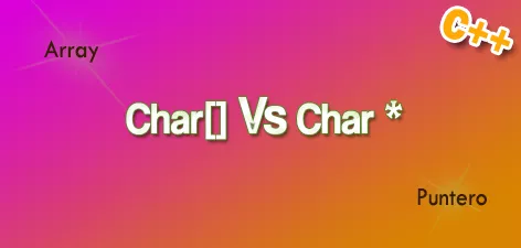 Diferencias entre char C++ puntero y array