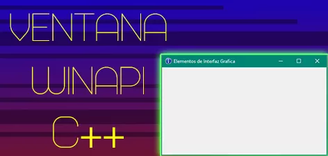 Creando una ventana grafica para C++